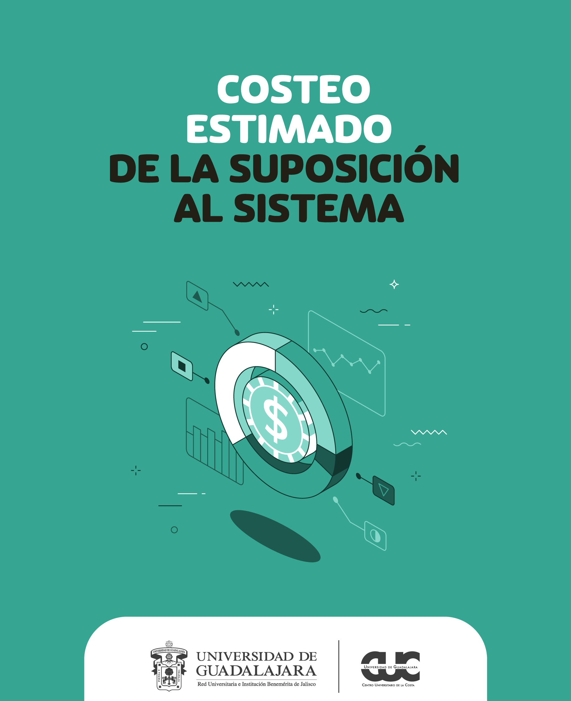  Costeo Estimado de la suposición al sistema